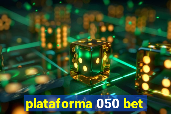 plataforma 050 bet